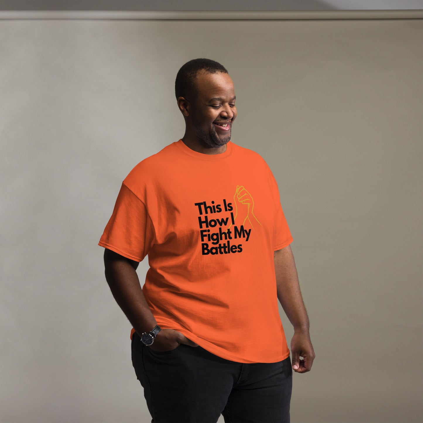 This Is How I Fight My Battles Unisex Classic Tee