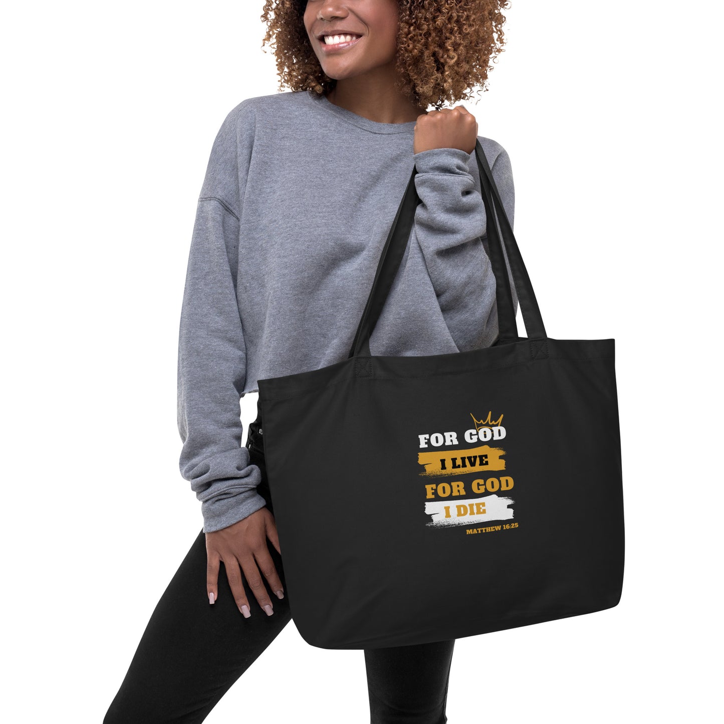 Large Organic Tote Bag For God I Live For God I Die