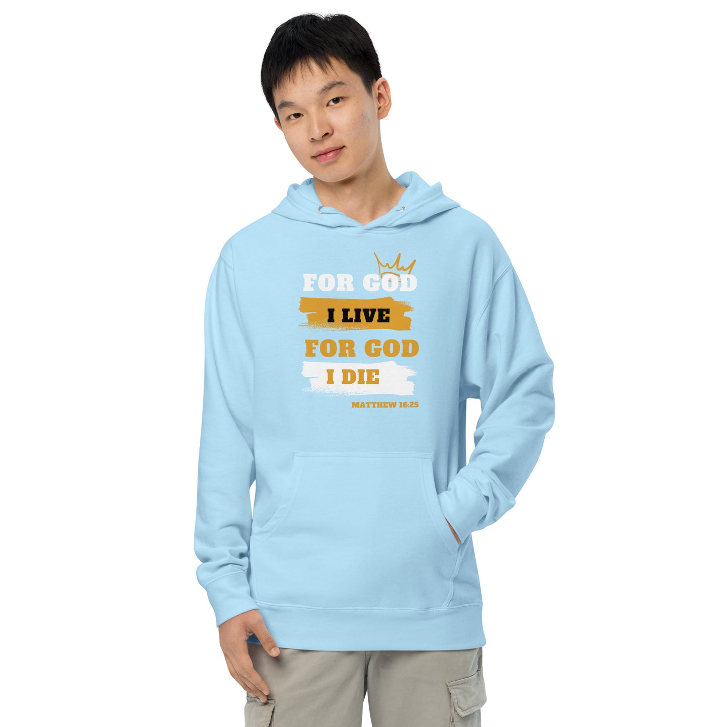 Unisex midweight hoodie For God I Live For God I Die