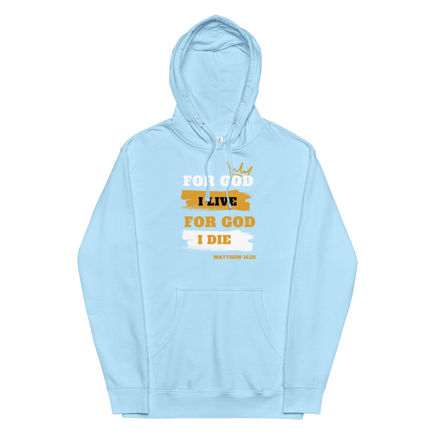 Unisex midweight hoodie For God I Live For God I Die