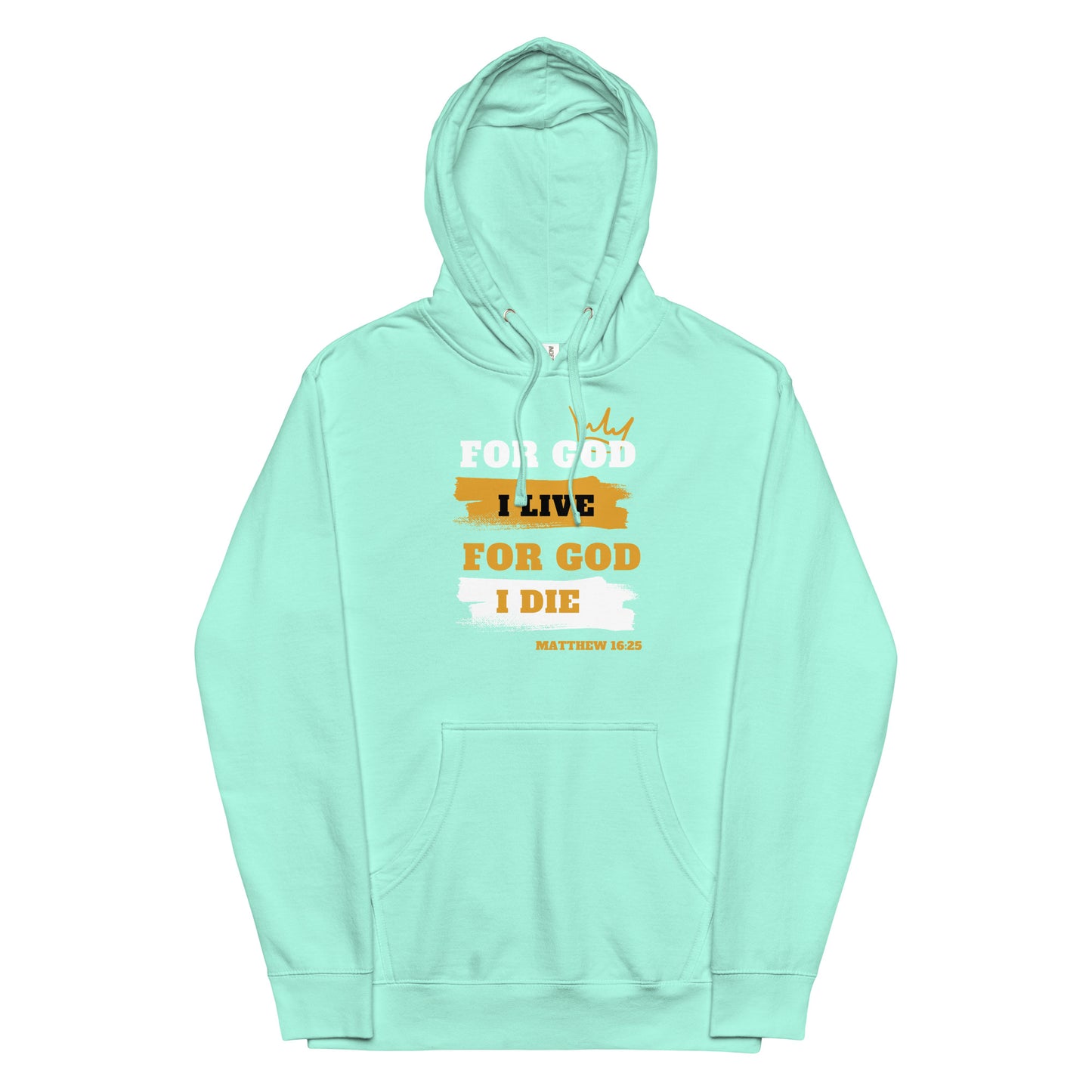 Unisex midweight hoodie For God I Live For God I Die
