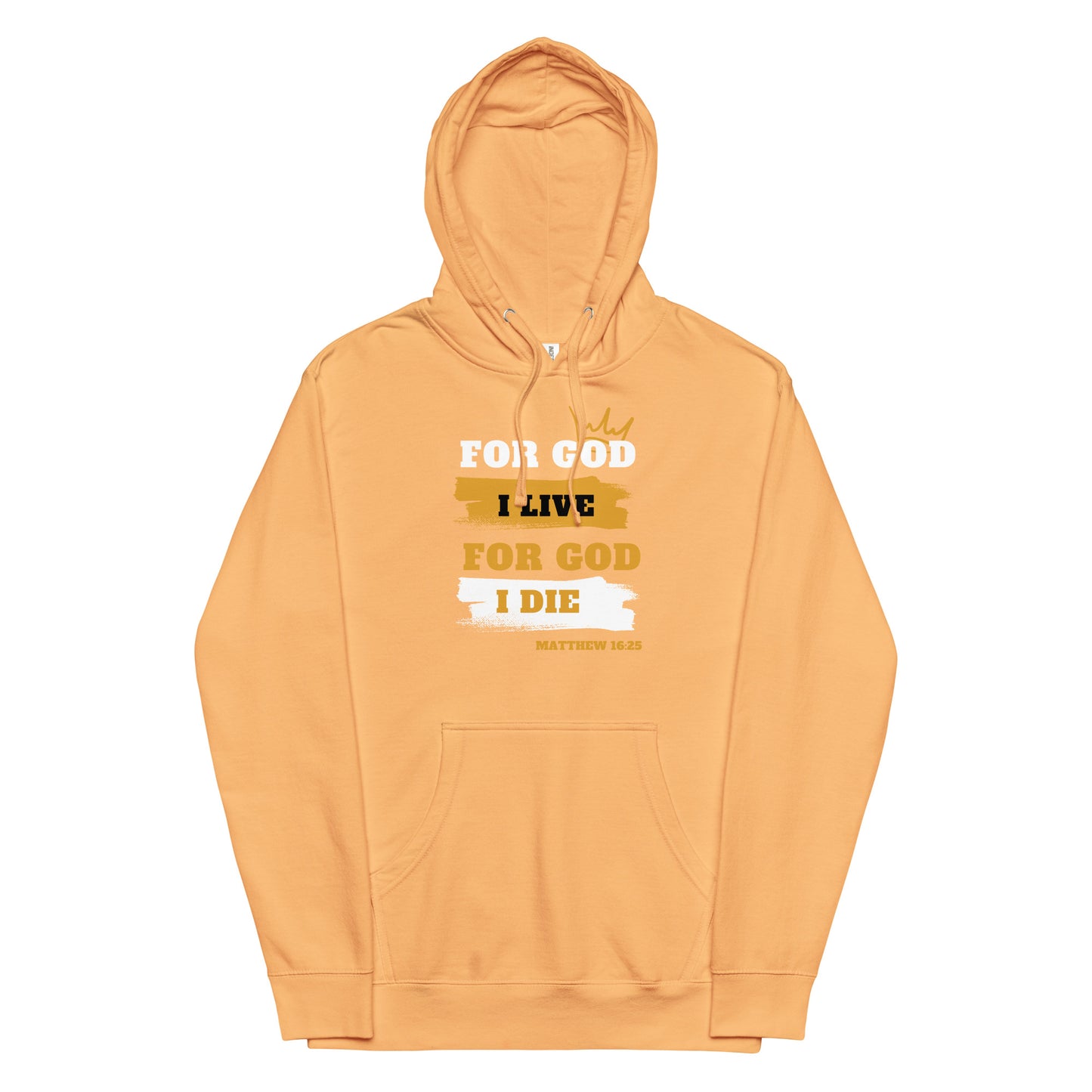 Unisex midweight hoodie For God I Live For God I Die