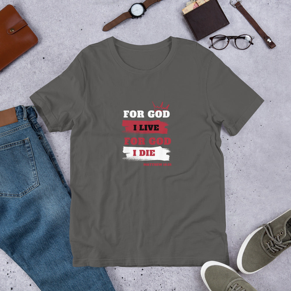 Unisex t-shirt (Red) For God I Live For God I Die