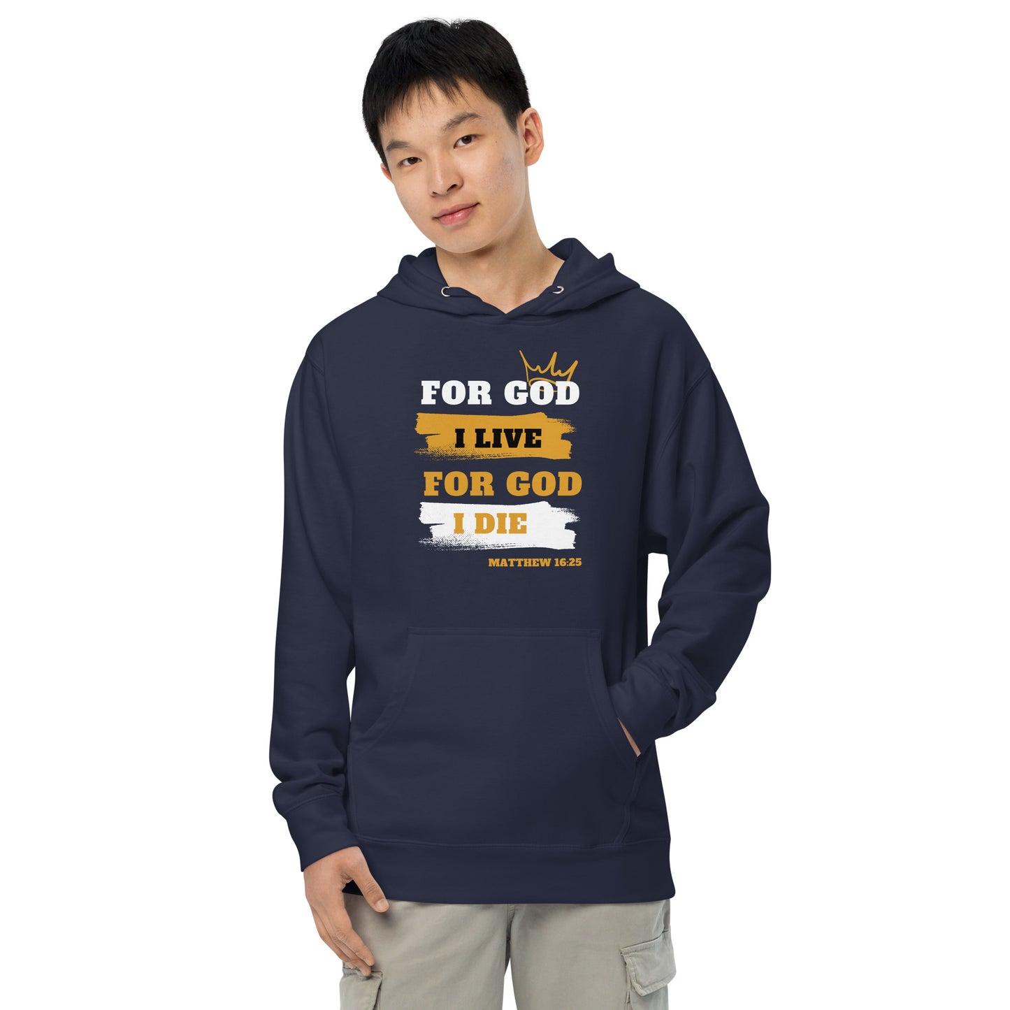 Unisex midweight hoodie For God I Live For God I Die