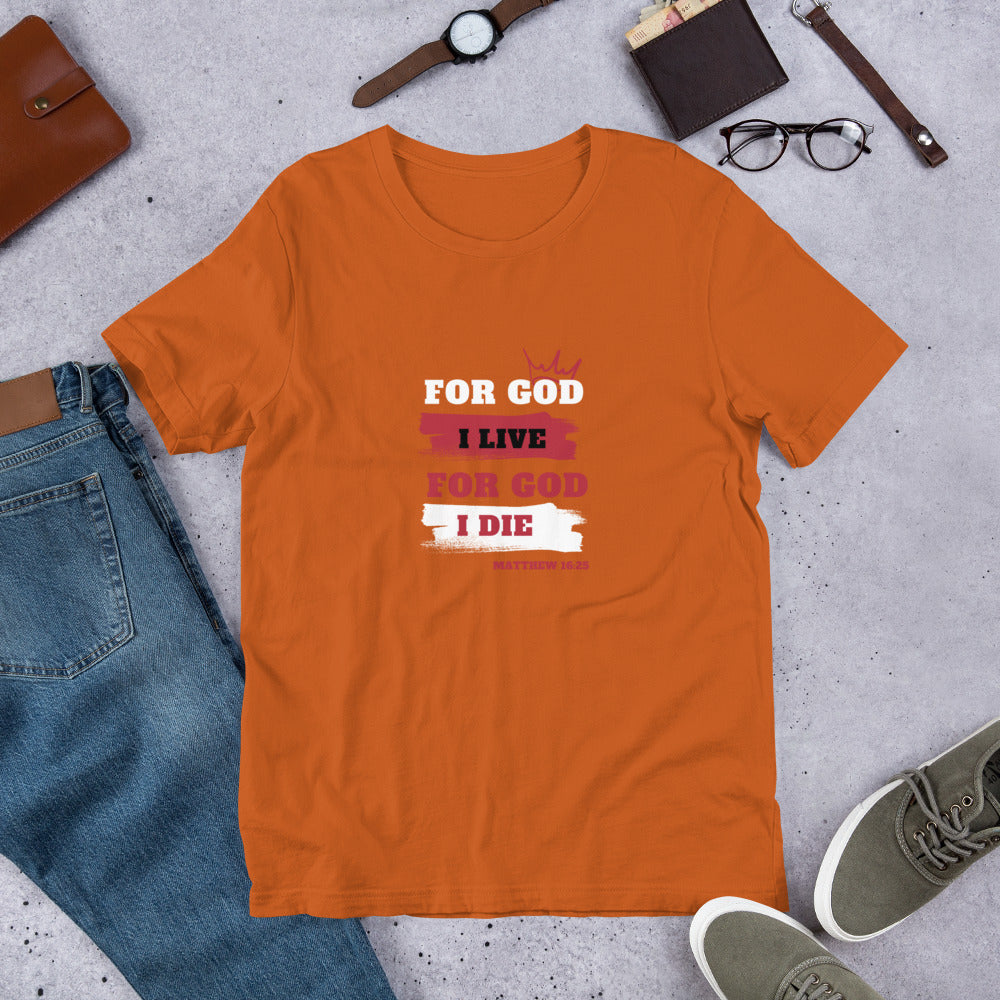 Unisex t-shirt (Red) For God I Live For God I Die