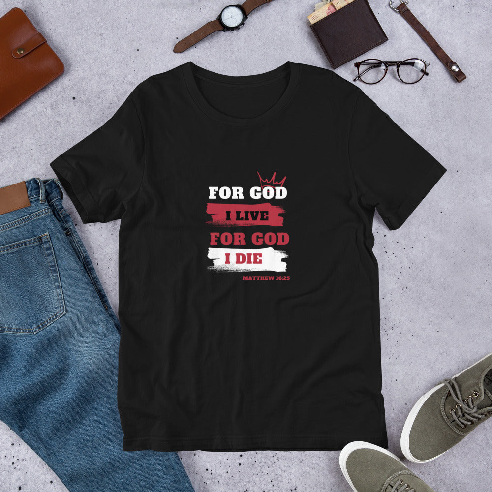 Unisex t-shirt (Red) For God I Live For God I Die